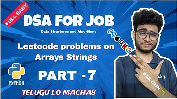 Leetcode problems on Arrays Strings | Part - 7 | Dsa in python in telugu | Engineering Animuthyam