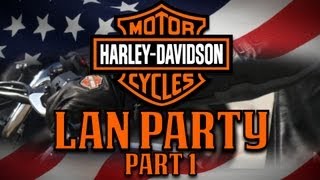 LAN Party: Man Party: Harley Davidson Part 1- NODE