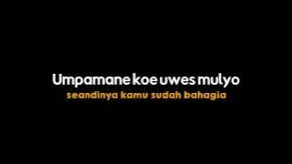 SEWU KUTO - Umpamane kowe uwes mulyo Viral Tiktok LIRIK MENTAHAN