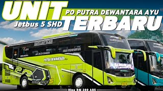 Amunisi Baru...! RILIS bus baru PO PUTRA DEWANTARA AYU - Makin mewah...?