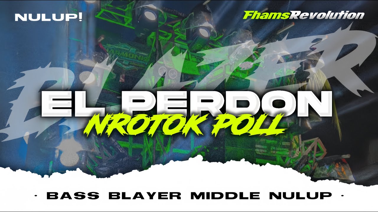 DJ EL PERDON - STYLE BASS ICLIK BEDIL NULUP BLAYER | FHAMS REVOLUTION