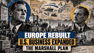 Full How the Marshall Plan Rebuilt Europe — and Opened Its Markets to Corporate America News
