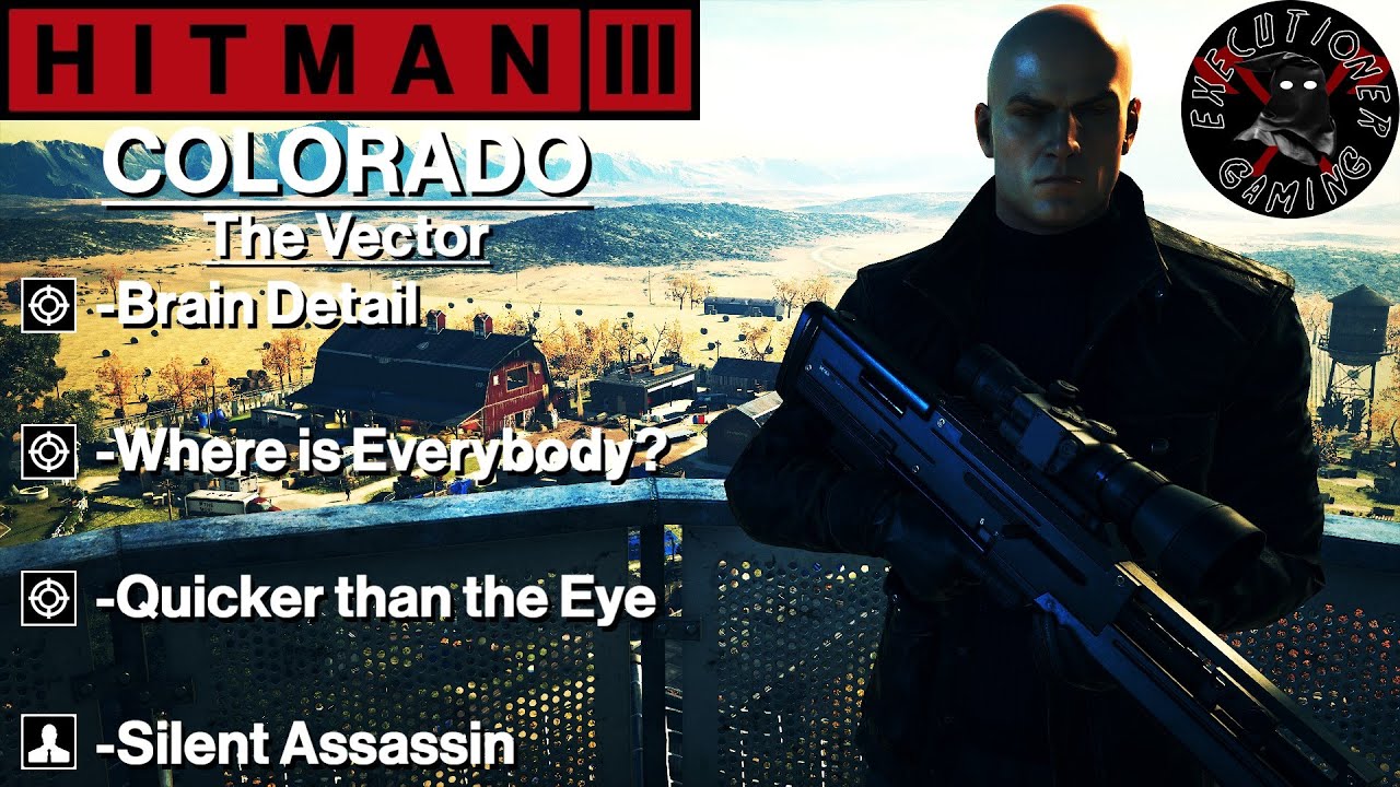 Hitman 3: Colorado - The Vector - Brain Detail, Where is Everybody?, Quicker than the Eye