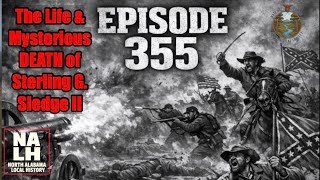 Episode 355 Dr. John Young’s “The Mysterious Life and Death of Sterling Green Sledge II”