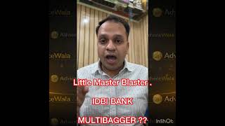 IDBI BANK, Little Master Blaster, Multibagger !! #rquity #equitymarket #stocks #shares #multibagger