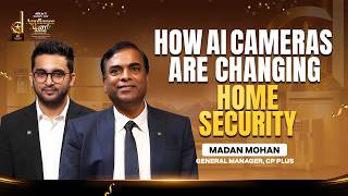 DITAA 2026: CP Plus GM on AI Cameras, Smart Home Security & the Future of Surveillance
