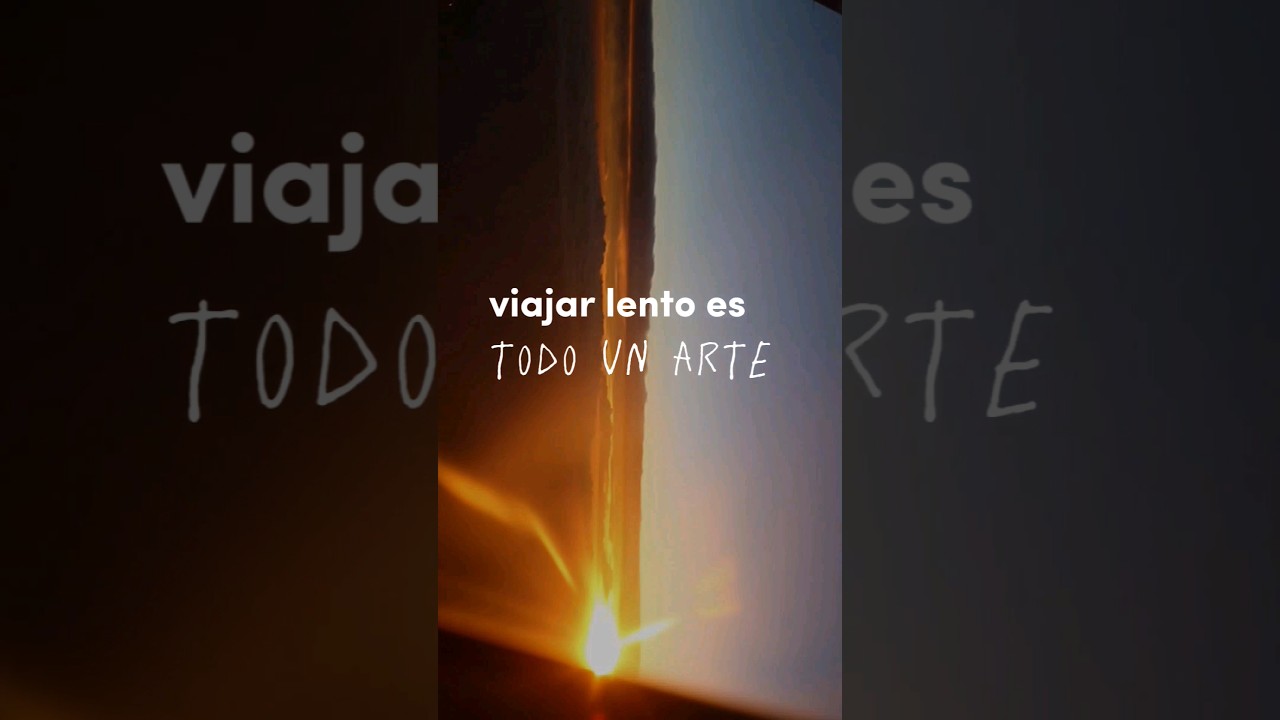 El Arte de viajar lento | ¿Qué es el slow travel? una alternativa al turismo tradicional