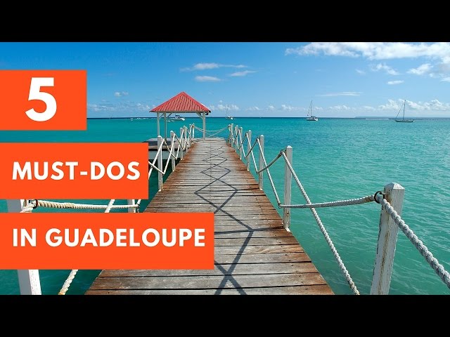 5 Must-Do Activities in Guadeloupe - YouTube
