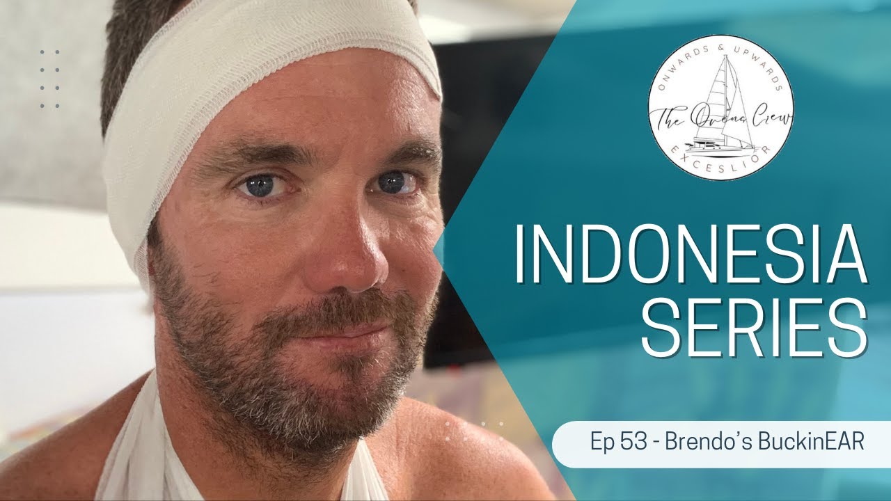 Ep - 53 - Brendo's BuckinEAR | SAILING IN NORTH MALUKU