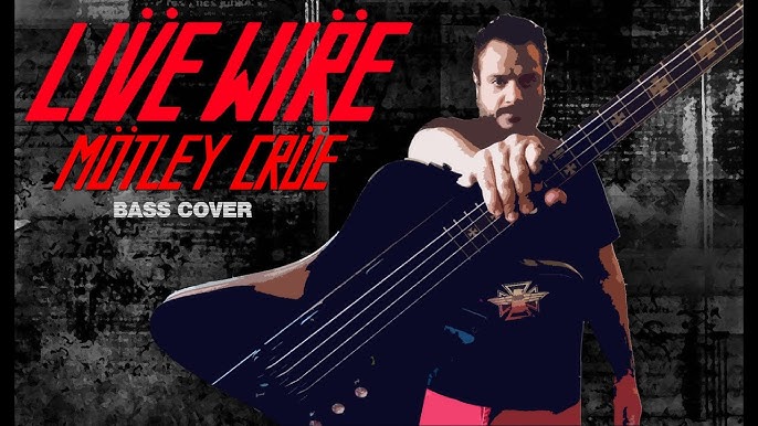 MÖTLEY CRÜE - Live wire (bass cover w/ Tabs) [full HD] 