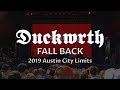 DUCKWRTH FALL BACK 2019 Austin City Limits mp3