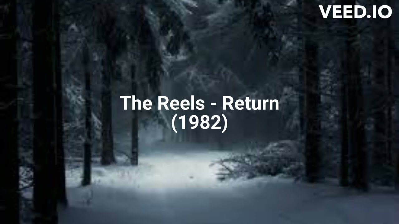 Watch The Reels - Return (1982) on YouTube Watch The Reels - Return (1982) on YouTube
