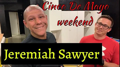 Cinco De Mayo Promo / Interview with Jeremiah Sawyer