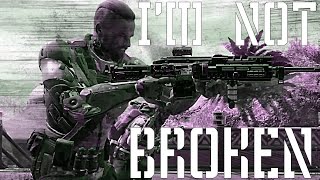 I'm Not Broken - COD Black Ops 3