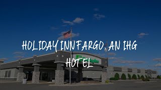 Holiday Inn Fargo, an IHG Hotel Review - Fargo , United States of America