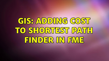 GIS: Adding Cost to Shortest Path Finder in FME (2 Solutions!!)