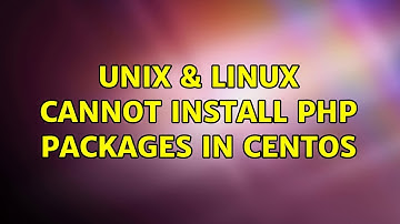 Unix & Linux: Cannot install PHP packages in CentOS (3 Solutions!!)