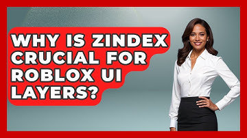 Why Is ZIndex Crucial For Roblox UI Layers? | Open World Tycoons News