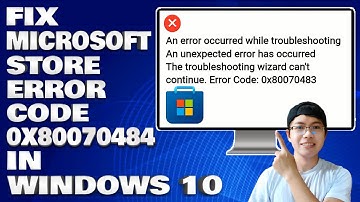 How To Fix Microsoft Store Error Code 0x80070483 in Windows 10