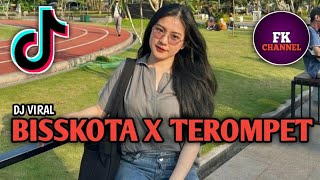 DJ BISSKOTA X TEROMPET LAGU ACARA VIRAL 2023