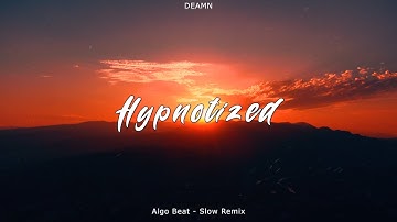 DJ SLOW!!! Hypnotized - DEAMN - Algo Beat (Slow Remix)