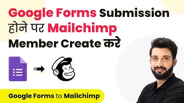 How to Create Mailchimp Member on Google Forms Submission (in Hindi) | Google Forms to Mailchimp