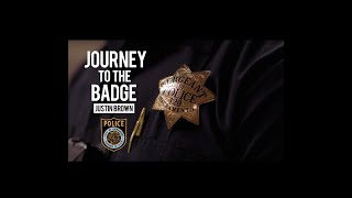 SPD Journey to the Badge: Episode #1 - Sgt. Justin Brown