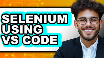 Using Selenium in VS Code - Which is Better?