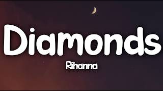 Rihanna - Diamonds (Lyrics)