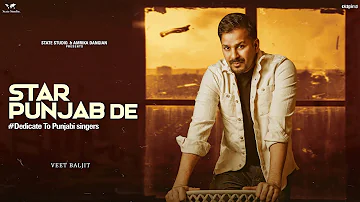 STAR PUNJAB DE | New Song | Veet Baljit | State Studio | Latest Punjabi Song 2021