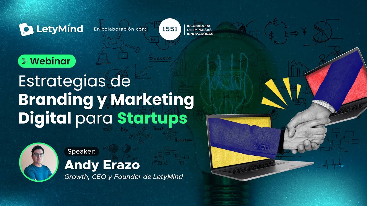 Webinar "Estrategias de Marketing Digital y Branding para Startups" | LetyMind