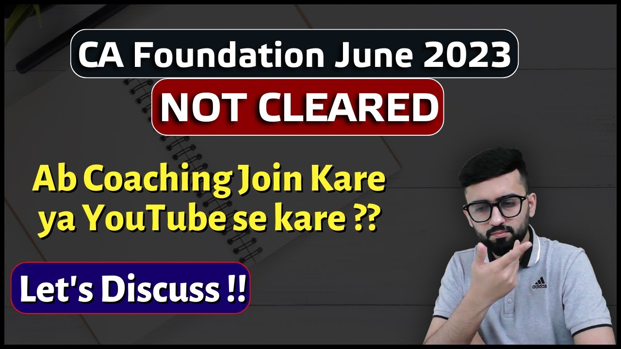 Coaching or Self Study | Strategy to Clear Dec 2023 Attempt | CA ...