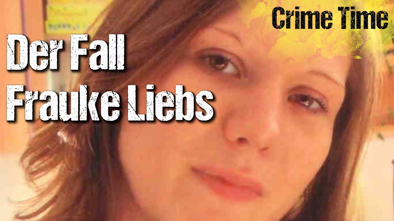 Der Fall Frauke Liebs – Katis Crime Time (TRUE CRIME; Echte Kriminalfälle)