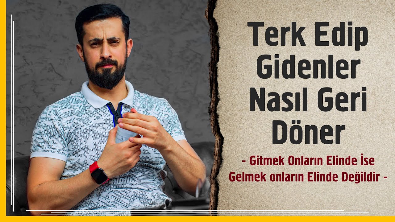 Terk Edip Gidenler Nasıl Geri Döner? - Gitmek Onların Elinde Gelmek Değil |Mehmet Yıldız 