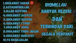 KUMPULAN SHOLAWAT NABI TERBARU 2025 || SHOLAWAT PENARIK REZEKI || SHOLAWAT PENYEMBUH SEGALA PENYAKIT