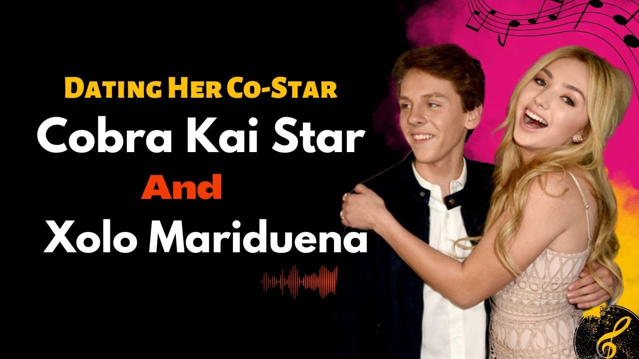 This Cobra Kai Star Xolo Mariduena Admitted To Dating Her Co-Star - YouTube