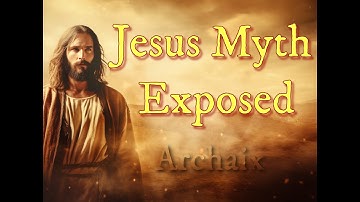 Jesus Myth Exposed: Collapsing a Modern Fairytale