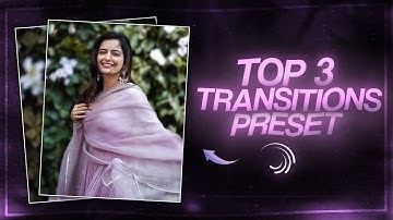 Ae Inspired Top 3 Transition’s | Alight Motion Transition | Free Preset | Avi Efx
