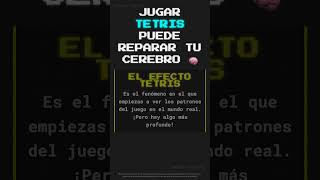 El Efecto Tetris: ¡El Juego que Puede Sanar tu Cerebro!  Descubre cómo...