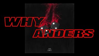 Video thumbnail of "anders - Why (Audio)"