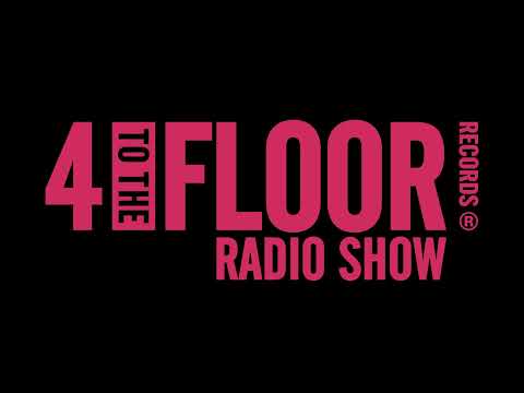 4 To The Floor Radio Show Ep 30 presented by Seamus Haji