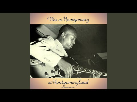 Wes Montgomery - Leila (Remastered)