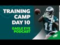 Eagles training camp Day 10: Jalen Hurts continues to hit AJ Brown deep | Eagle Eye Podcast