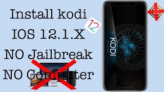 Install Kodi Leia For IOS 12.1.4 AND BELOW!!!