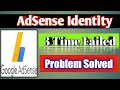 Adsense identity verification failed (3 Time) | how to verify google adsense account 2020 | JM Love