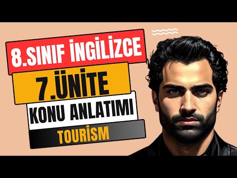 8.SINIF İNGİLİZCE 7.ÜNİTE KONU ANLATIMI | TOURISM