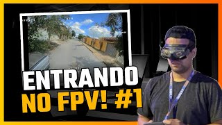 Primeiros passos no FPV | Entrando no FPV #1