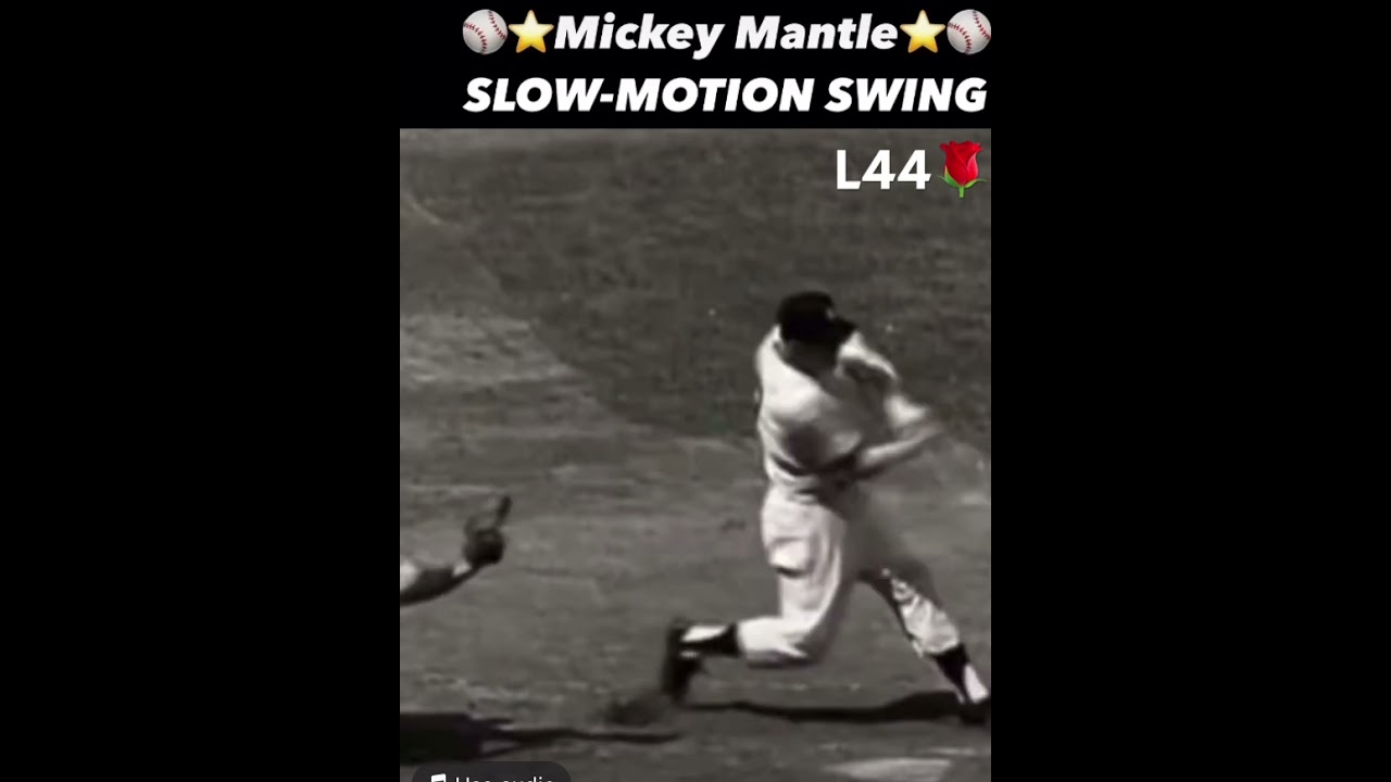 Mickey Mantle Swing Slow Motion