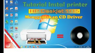 Tutorial Instal Mengunakan Cd Driver Printer Hp Deskjet 1115