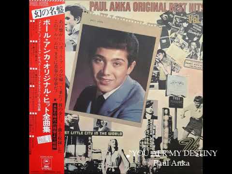 ポール・アンカ Paul Anka／君はわが運命 YOU AER MY DESTINY - YouTube